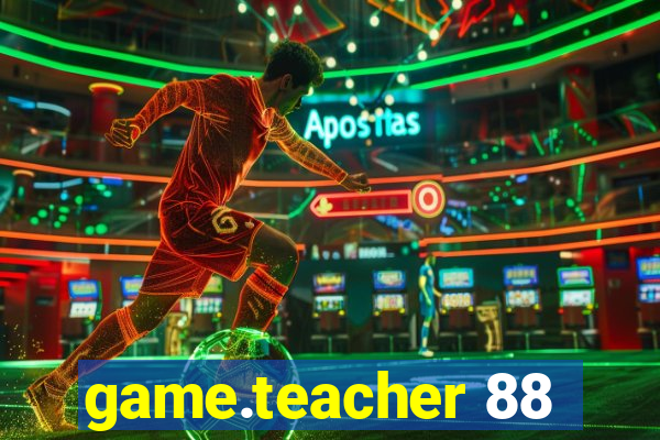 game.teacher 88