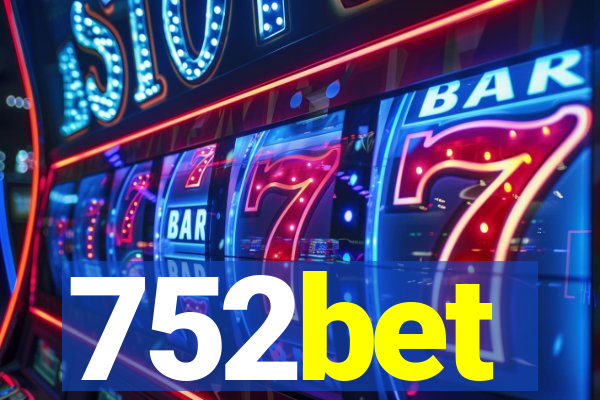 752bet