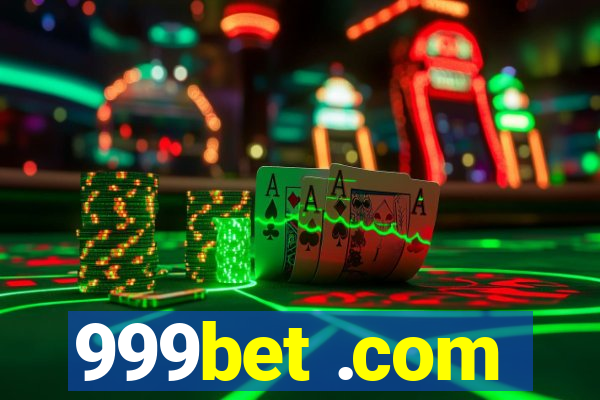 999bet .com