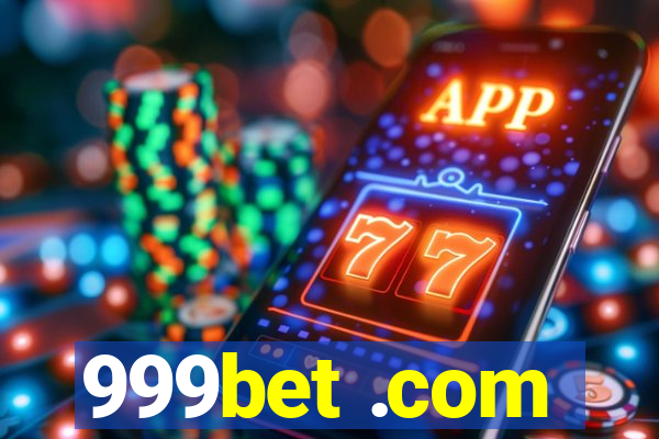 999bet .com