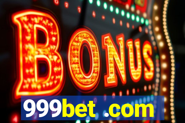 999bet .com