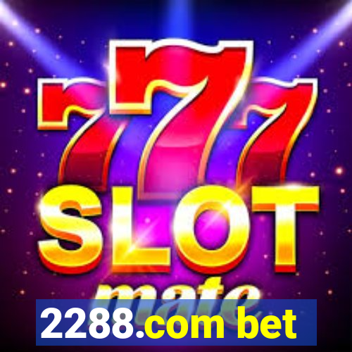 2288.com bet