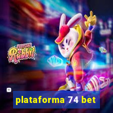 plataforma 74 bet