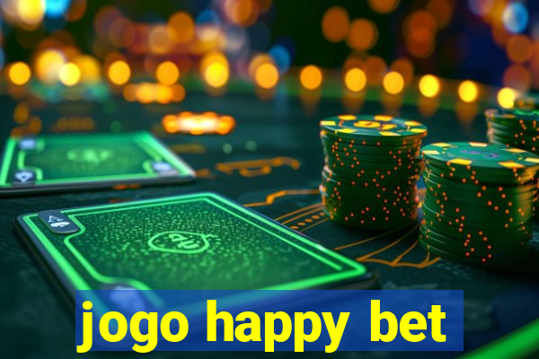 jogo happy bet