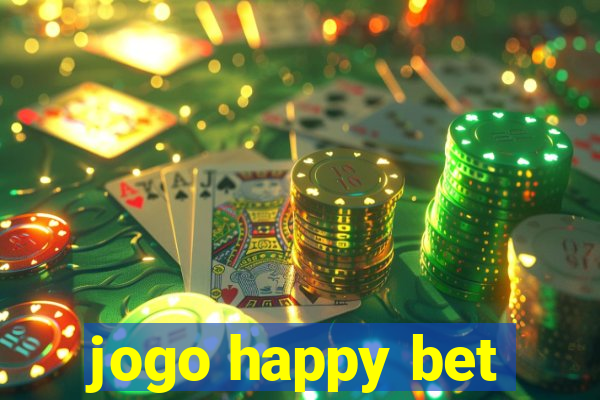 jogo happy bet