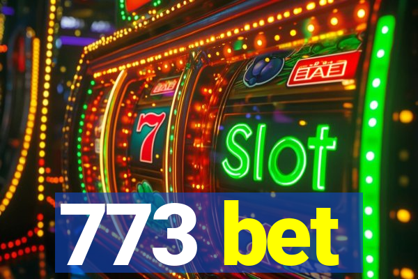 773 bet