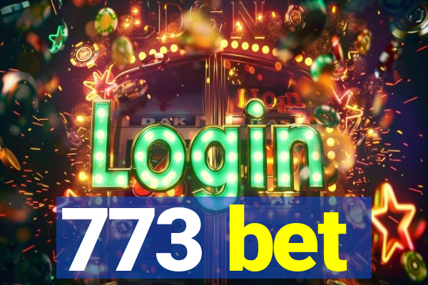 773 bet