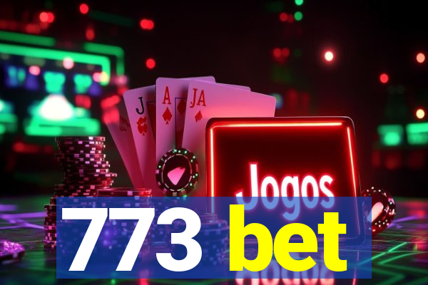 773 bet