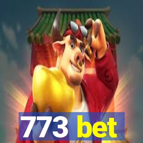 773 bet