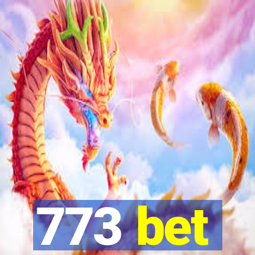 773 bet