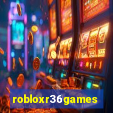 robloxr36games