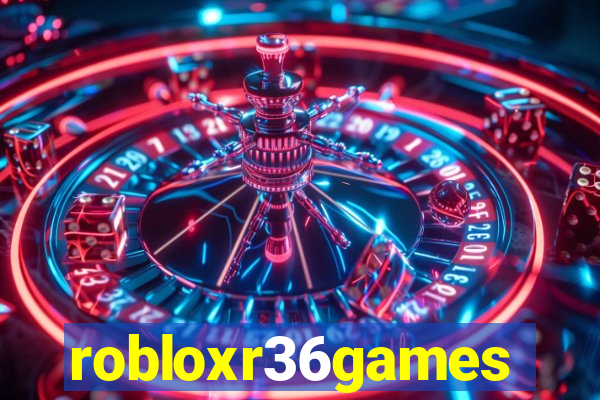 robloxr36games