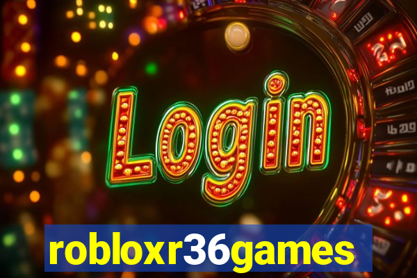 robloxr36games