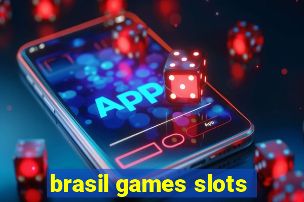 brasil games slots