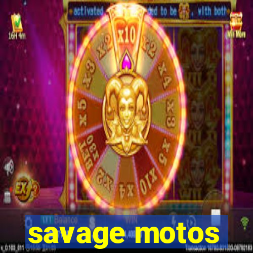 savage motos