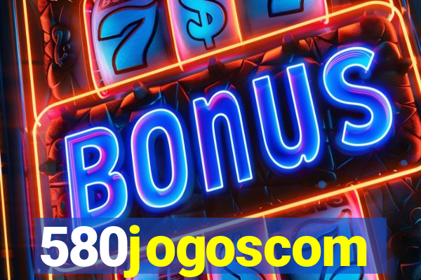 580jogoscom