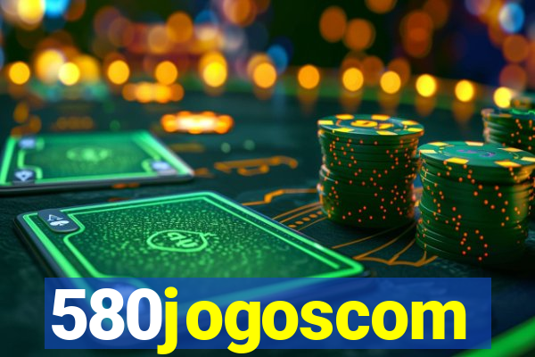 580jogoscom