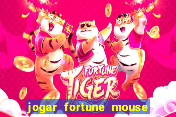 jogar fortune mouse demo grátis