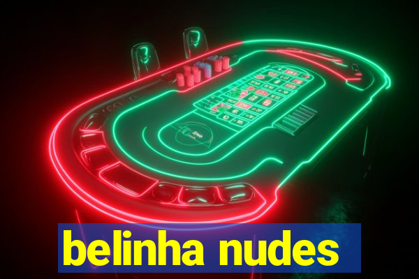 belinha nudes