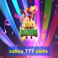 calica 777 slots