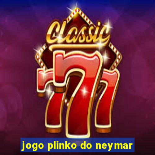 jogo plinko do neymar