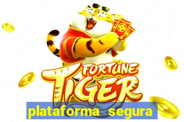 plataforma segura de jogos para ganhar dinheiro