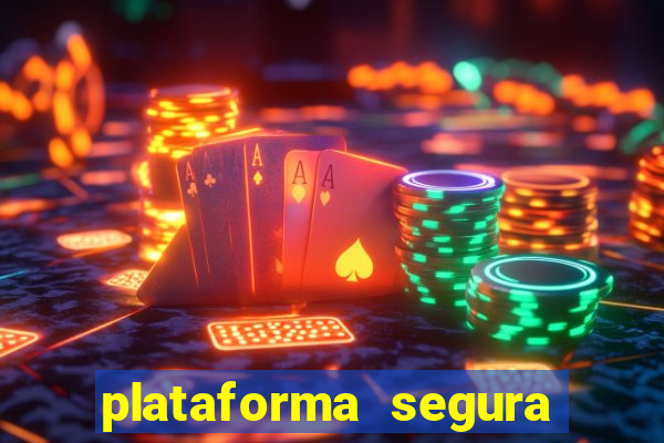 plataforma segura de jogos para ganhar dinheiro