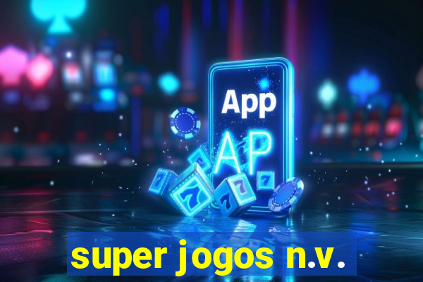 super jogos n.v.