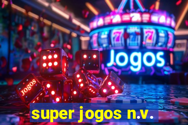 super jogos n.v.