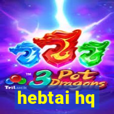 hebtai hq