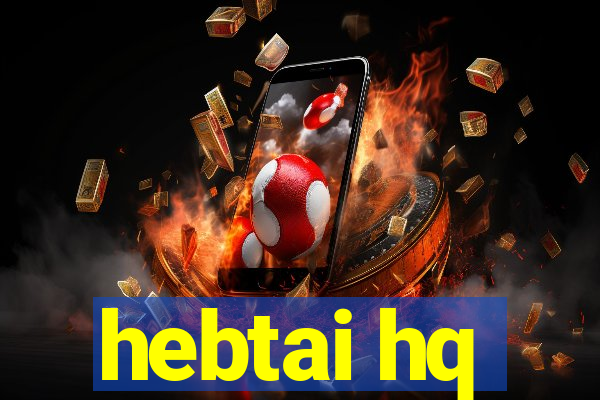 hebtai hq