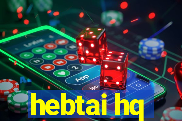 hebtai hq