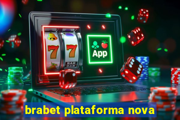 brabet plataforma nova