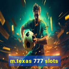 m.texas 777 slots