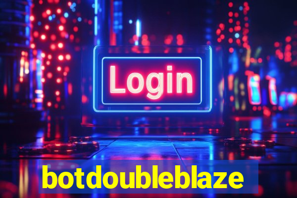 botdoubleblaze