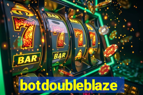 botdoubleblaze