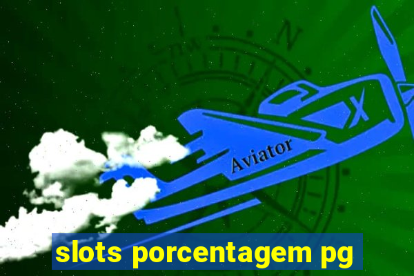 slots porcentagem pg