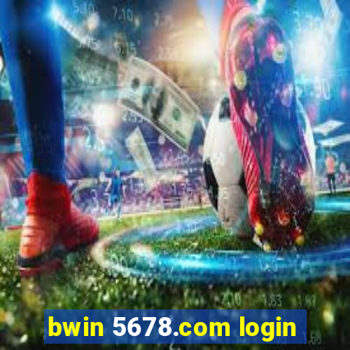 bwin 5678.com login