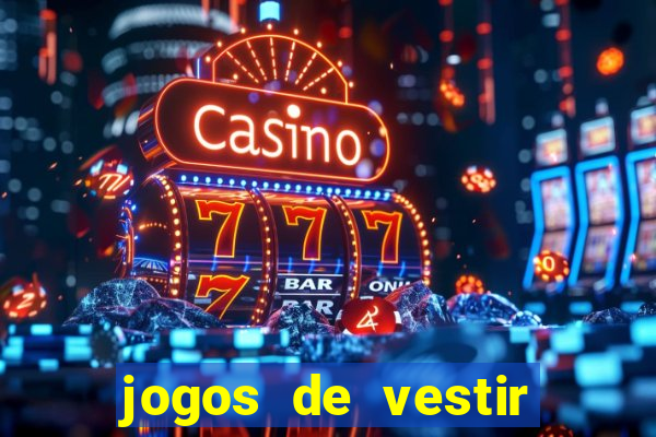 jogos de vestir click jogos