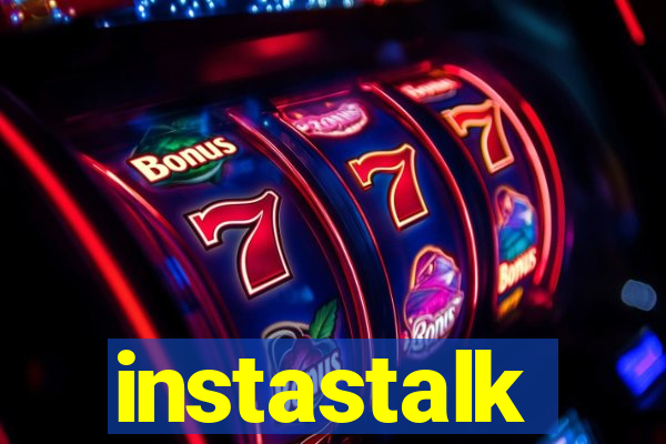 instastalk