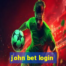 john bet login