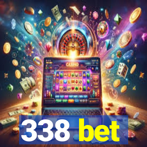 338 bet