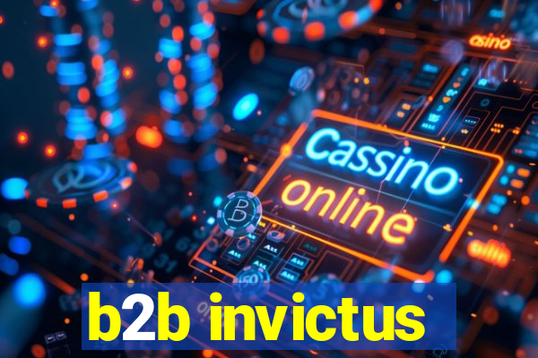 b2b invictus