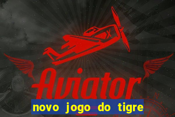 novo jogo do tigre da revenge