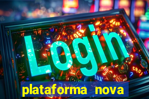 plataforma nova pagando fortune tiger baixar