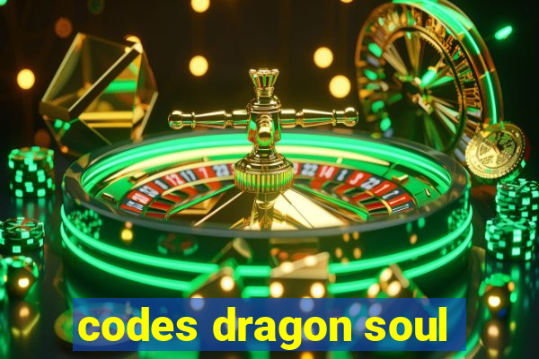 codes dragon soul