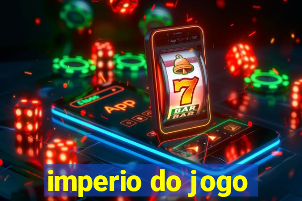 imperio do jogo