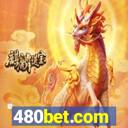 480bet.com