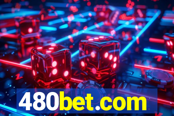 480bet.com