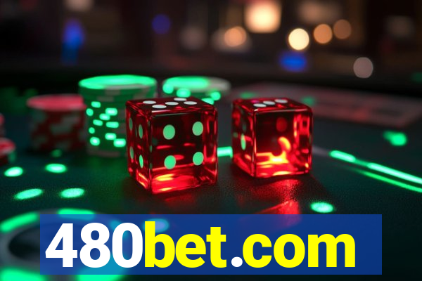 480bet.com